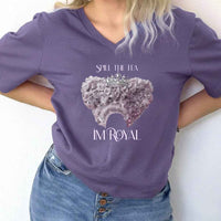 Spill the Tea, I'm Royal V-Neck Tee – Regency BookTok Shirt
