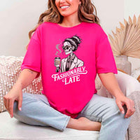 Fashionably Late Unisex Short Sleeve Tee – Funny Casual Graphic Shirt