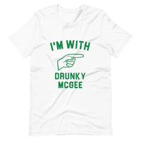 I'm With Drunky McGee Tee