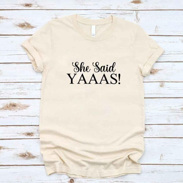 May include Cream I Said YAAAS Bachelorette Crew Party Matching T-Shirts, featuring "I Said YAAAS" and "Bride" graphics, made from soft cotton for comfort and perfect for group photos at bachelorette parties.