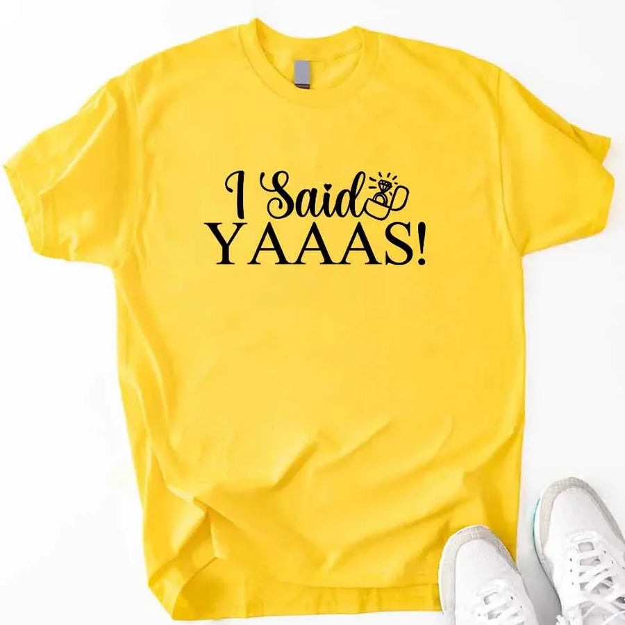 May include Daisy I Said YAAAS Bachelorette Crew Party Matching T-Shirts, featuring "I Said YAAAS" and "Bride" graphics, made from soft cotton for comfort and perfect for group photos at bachelorette parties.