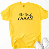 May include Daisy I Said YAAAS Bachelorette Crew Party Matching T-Shirts, featuring "I Said YAAAS" and "Bride" graphics, made from soft cotton for comfort and perfect for group photos at bachelorette parties.