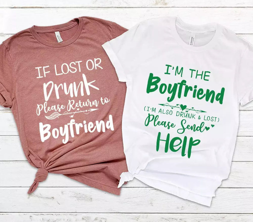 If Lost or Drunk Please Return To Boyfriend & I'm The Boyfriend Couples Tee