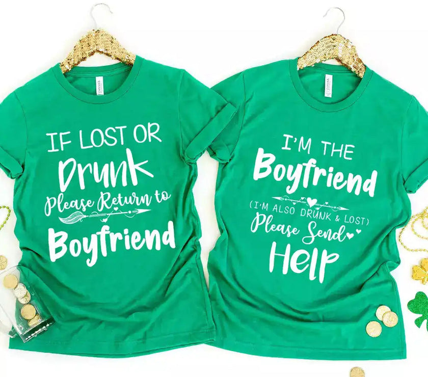 If Lost or Drunk Please Return To Boyfriend & I'm The Boyfriend Couples Tee