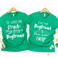 If Lost or Drunk Please Return To Boyfriend & I'm The Boyfriend Couples Tee