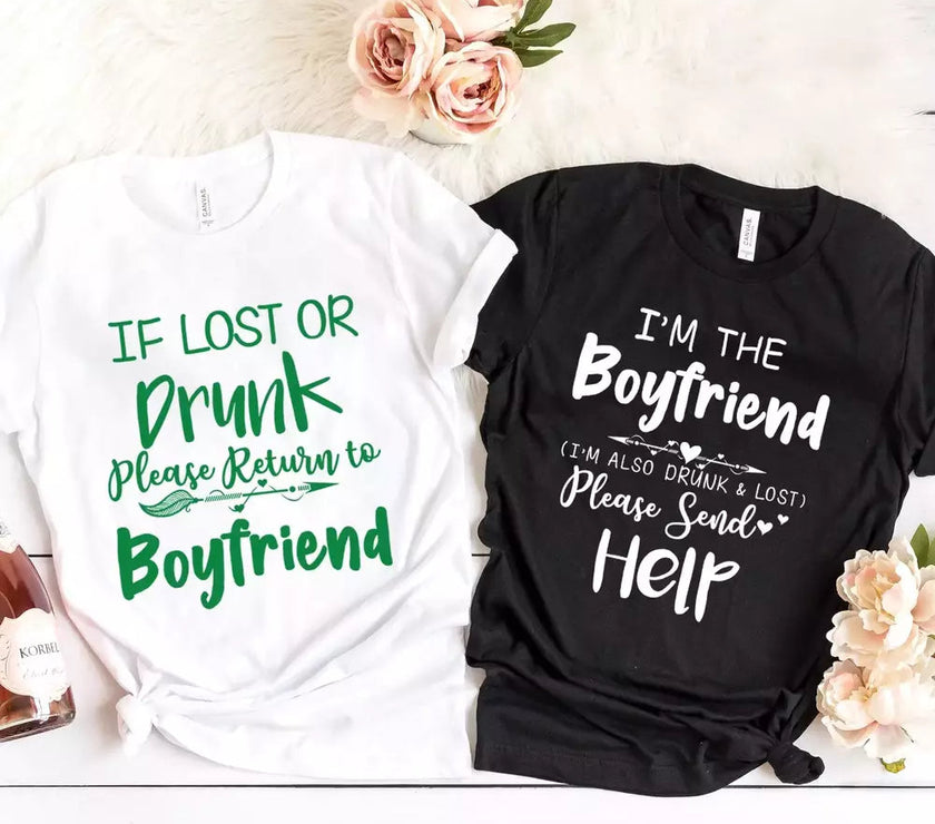 If Lost or Drunk Please Return To Boyfriend & I'm The Boyfriend Couples Tee