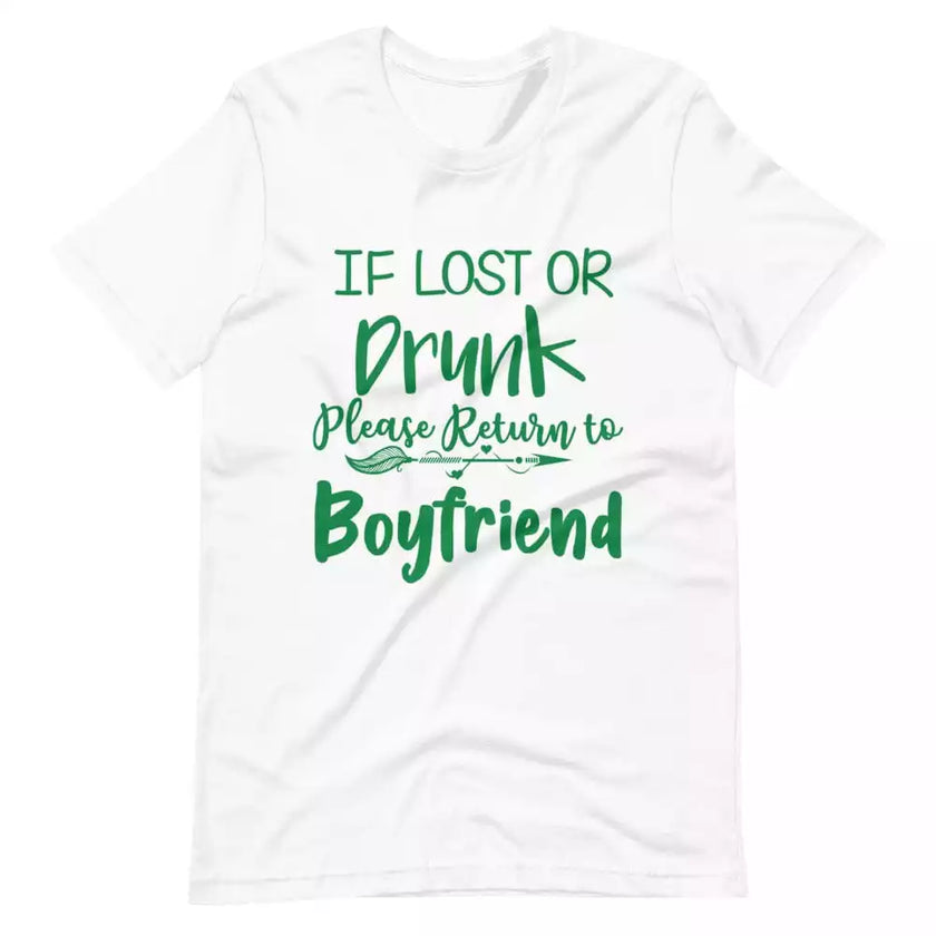 If Lost or Drunk Please Return To Boyfriend & I'm The Boyfriend Couples Tee