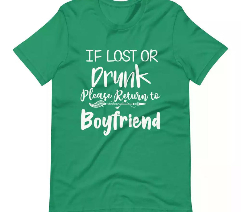 If Lost or Drunk Please Return To Boyfriend & I'm The Boyfriend Couples Tee