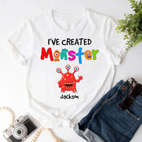 May include person wearing a white I’ve Created Monsters Tee with funny parenting humor text design.
