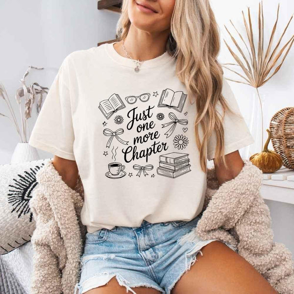 Just One More Chapter Comfort Colors Shirt - Book Lover Tee