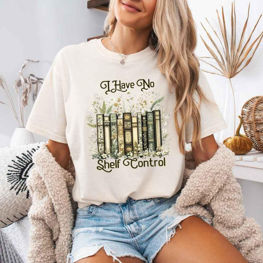 Comfort Colors I Have No Shelf Control – Funny Book Lover Tee