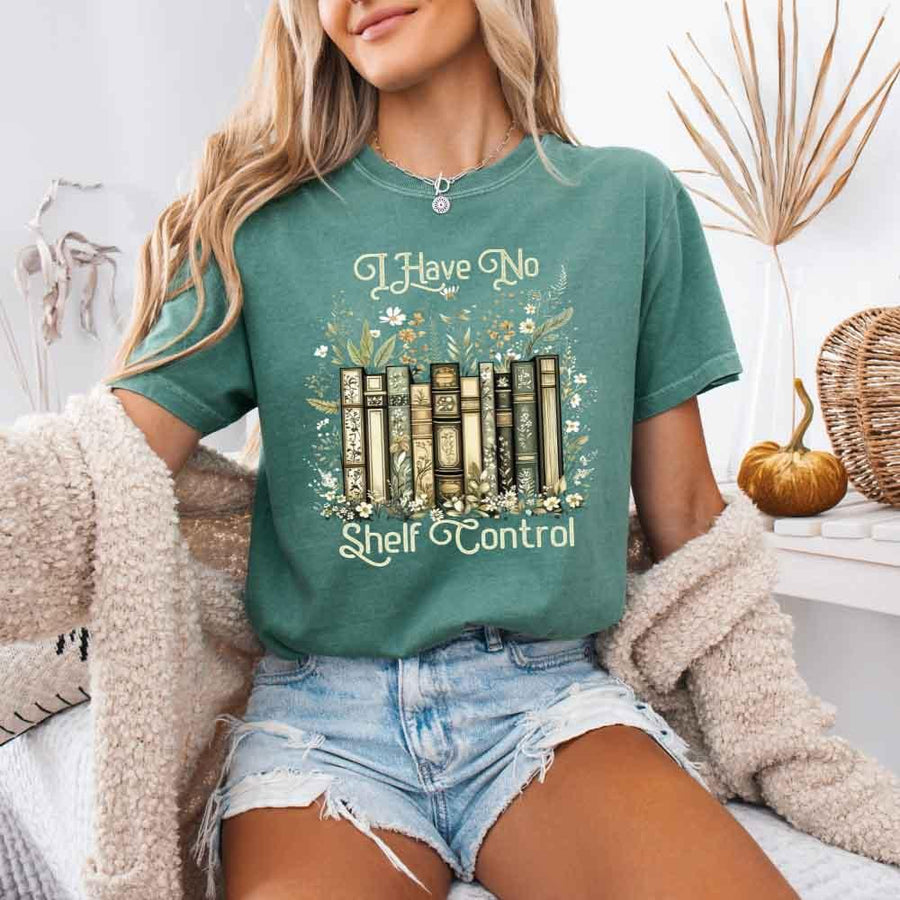 Comfort Colors I Have No Shelf Control – Funny Book Lover Tee