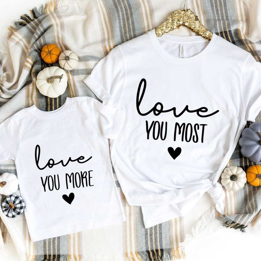 Love You Most/More Mama And Kids Tee