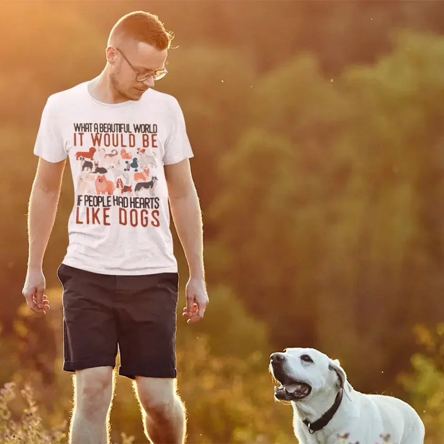 Customizer - What A Beautiful World It Would Be If People Had Heart Like Dogs Tee
