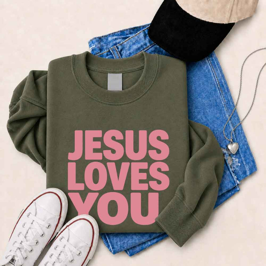 Jesus Loves You Sweatshirt - Religious Message Sweatshirt