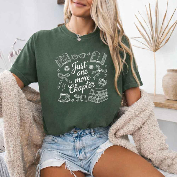 Just One More Chapter Comfort Colors Shirt - Book Lover Tee