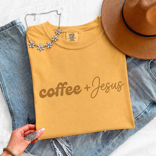 Coffee + Jesus Comfort Colors - Faith & Coffee Lover Tee