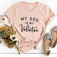 May include a unisex Valentine’s Day t-shirt with “My Dog Is My Valentine” print, styled for pet lovers and casual everyday wear.