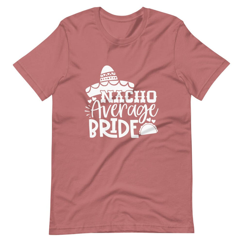 Nacho average bride Tee