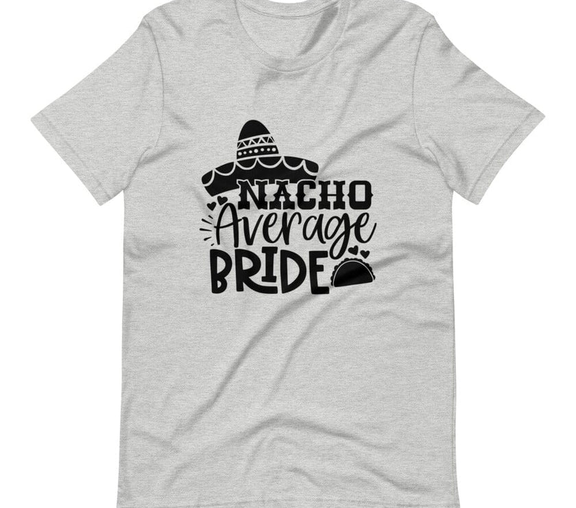 Nacho average bride Tee