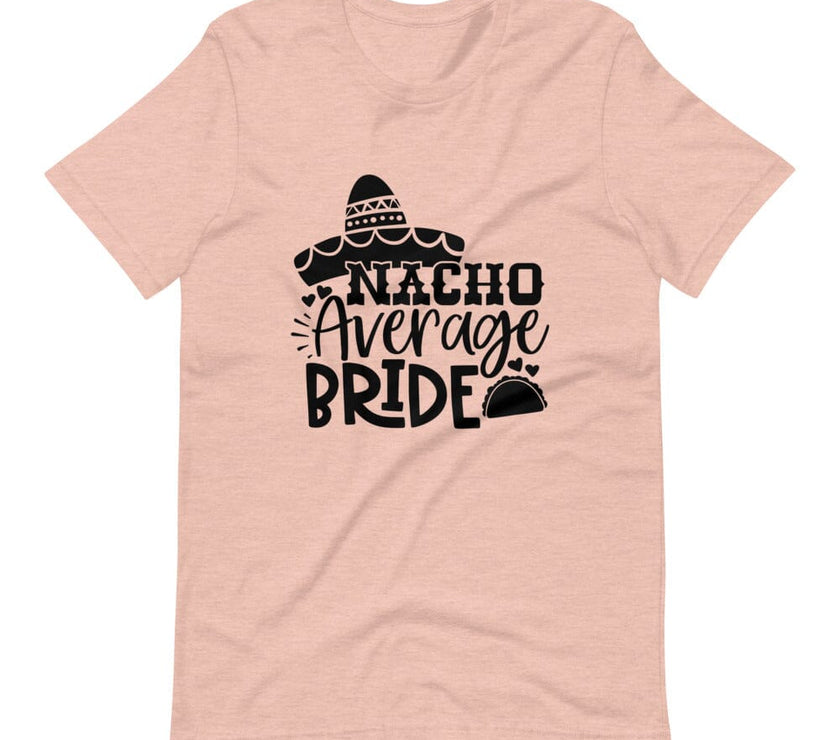 Nacho average bride Tee