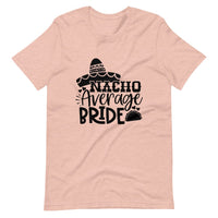 Nacho average bride Tee