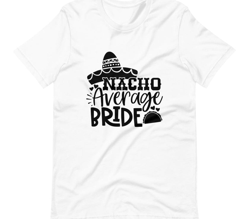 Nacho average bride Tee