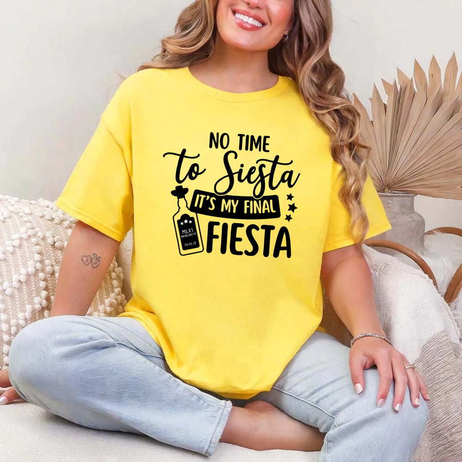 May include Daisy Cinco de Mayo T-shirts with “No Time To Siesta It’s My Final Fiesta” text, festive party design, colorful celebration vibe, people enjoying a lively fiesta atmosphere together!
