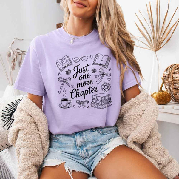 Just One More Chapter Comfort Colors Shirt - Book Lover Tee
