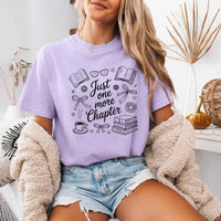 Just One More Chapter Comfort Colors Shirt - Book Lover Tee