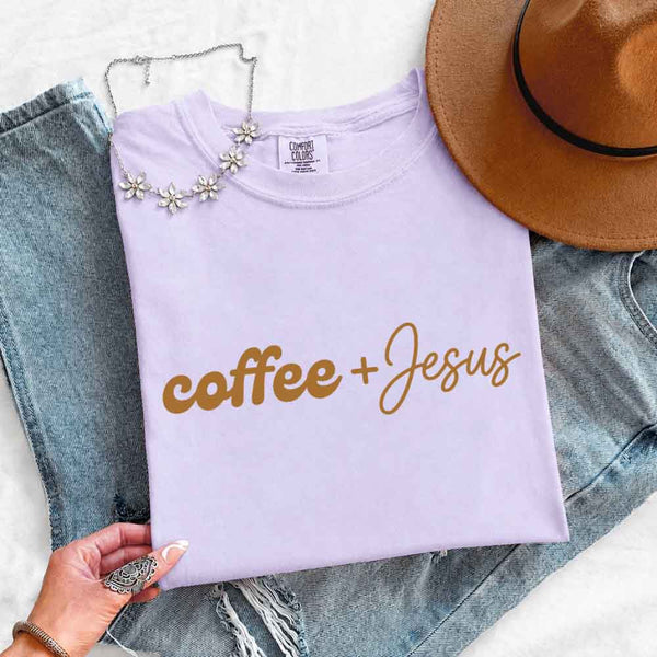 Coffee + Jesus Comfort Colors - Faith & Coffee Lover Tee