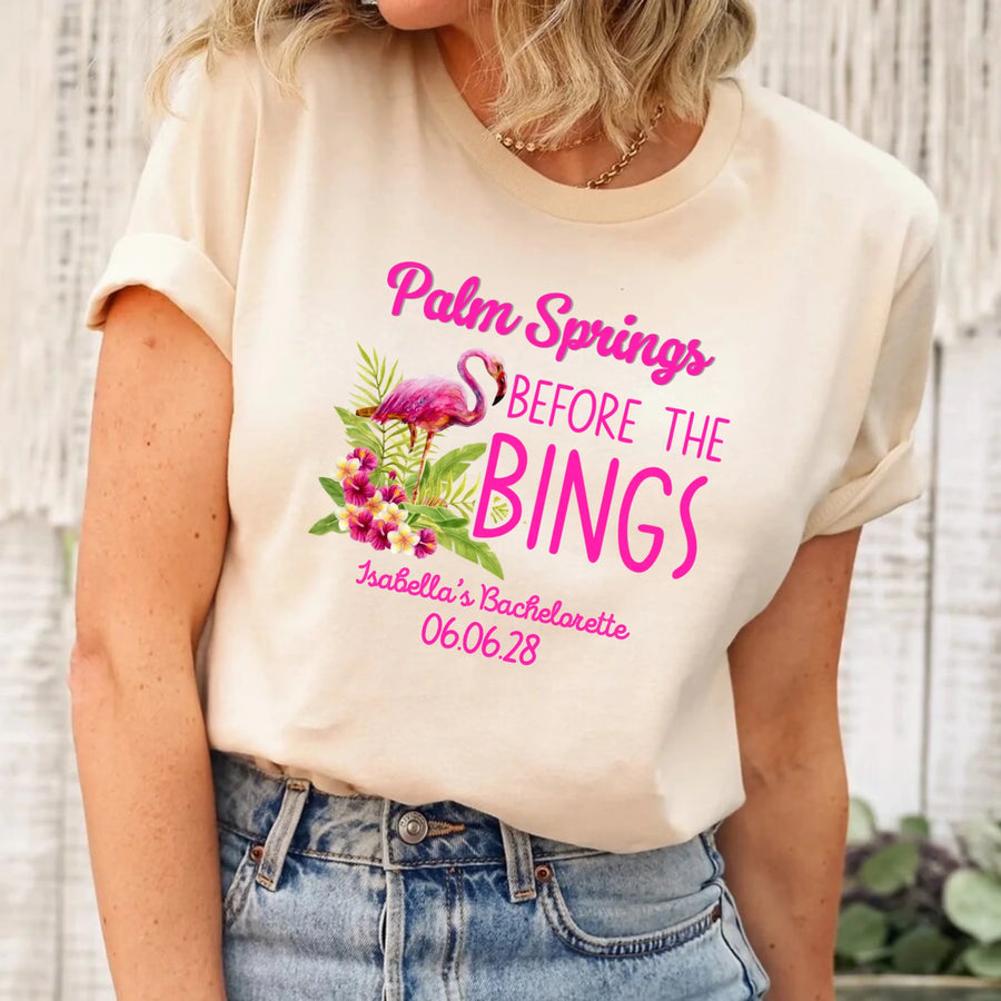 May include Cream Palm Springs Before the Bings bachelorette party t-shirts with personalized bride squad matching tees for bridal party, wedding celebration, girls trip, and group event outfits.