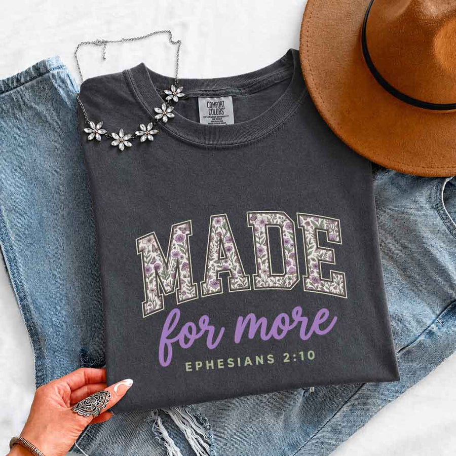 Made For More Comfort Colors - Religious Encouragement Graphic Tee