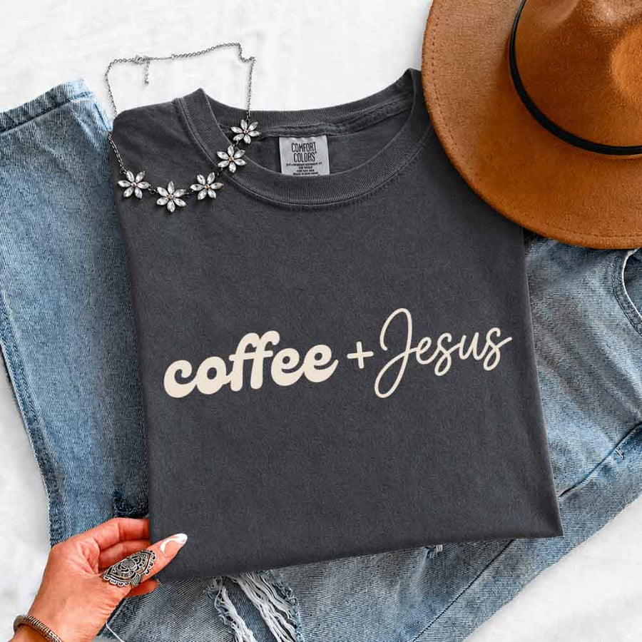 Coffee + Jesus Comfort Colors - Faith & Coffee Lover Tee