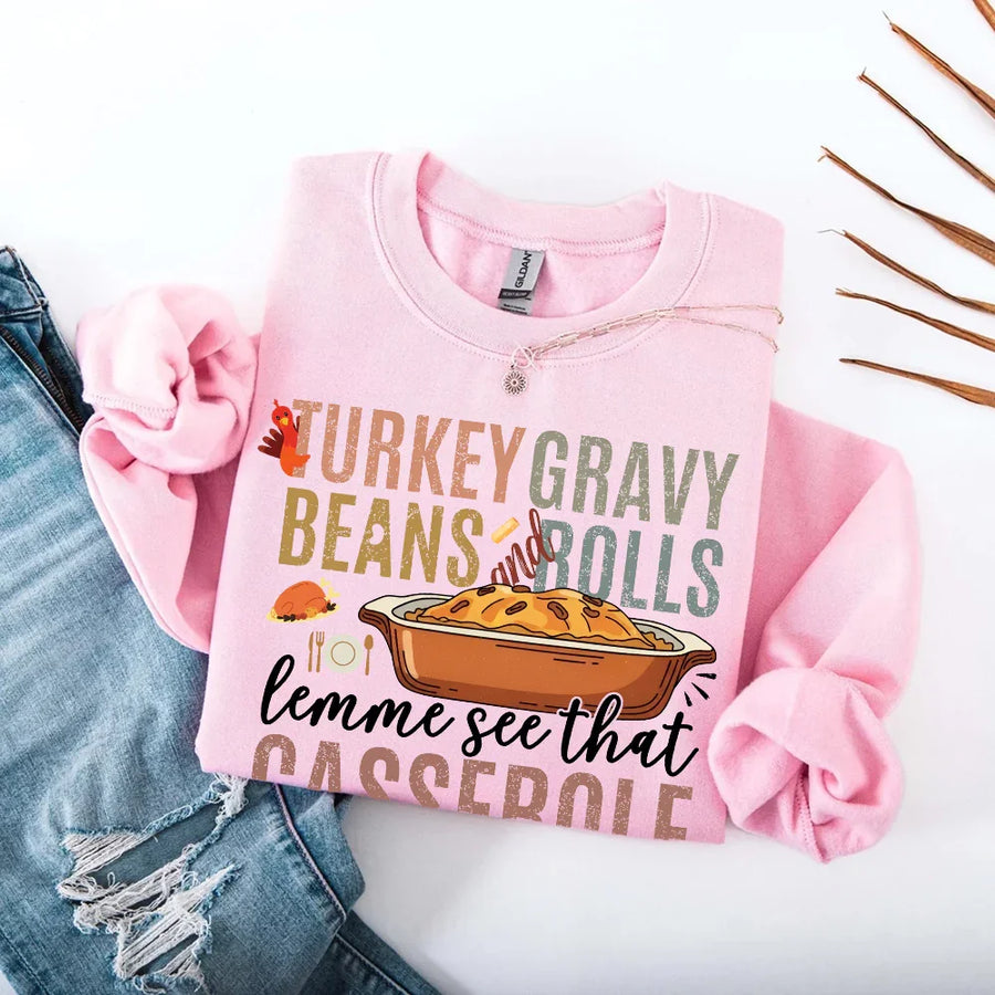 Turkey Gravy Beans & Rolls Sweatshirt – Funny Thanksgiving Casserole Crewneck