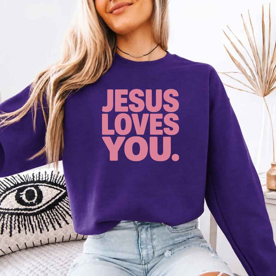 Jesus Loves You Sweatshirt - Religious Message Sweatshirt