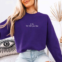 Is Lie Liar Told You That Crewneck Sweatshirt - Rivalry Inspired Graphic Sweatshirt