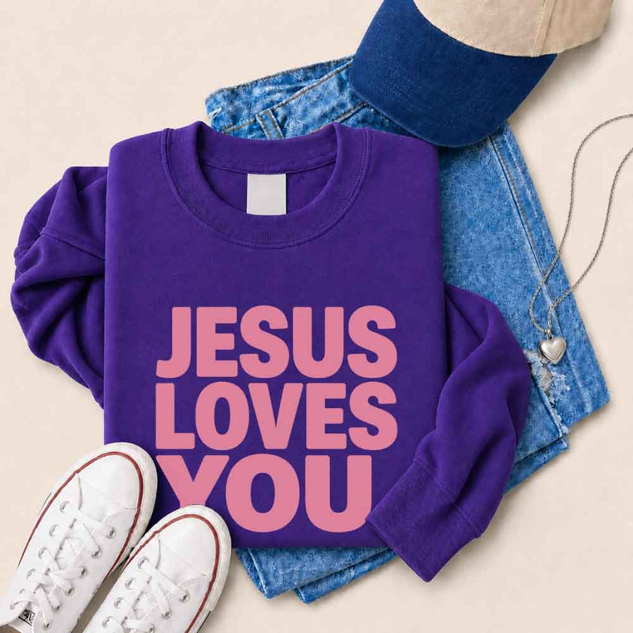 Jesus Loves You Sweatshirt - Religious Message Sweatshirt