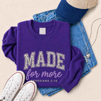 Made For More Sweatshirt - Religious Encouragement Graphic Sweatshirt