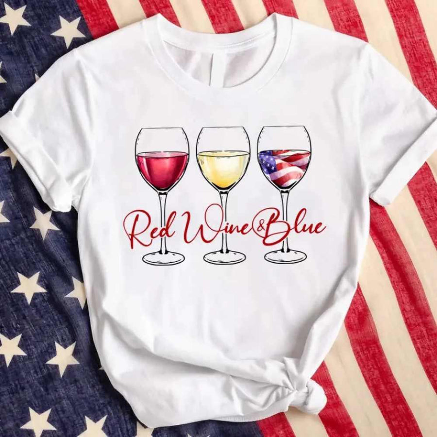 May include a festive 4th of July graphic t-shirt featuring the phrase “Red Wine and Blue” with patriotic colors.