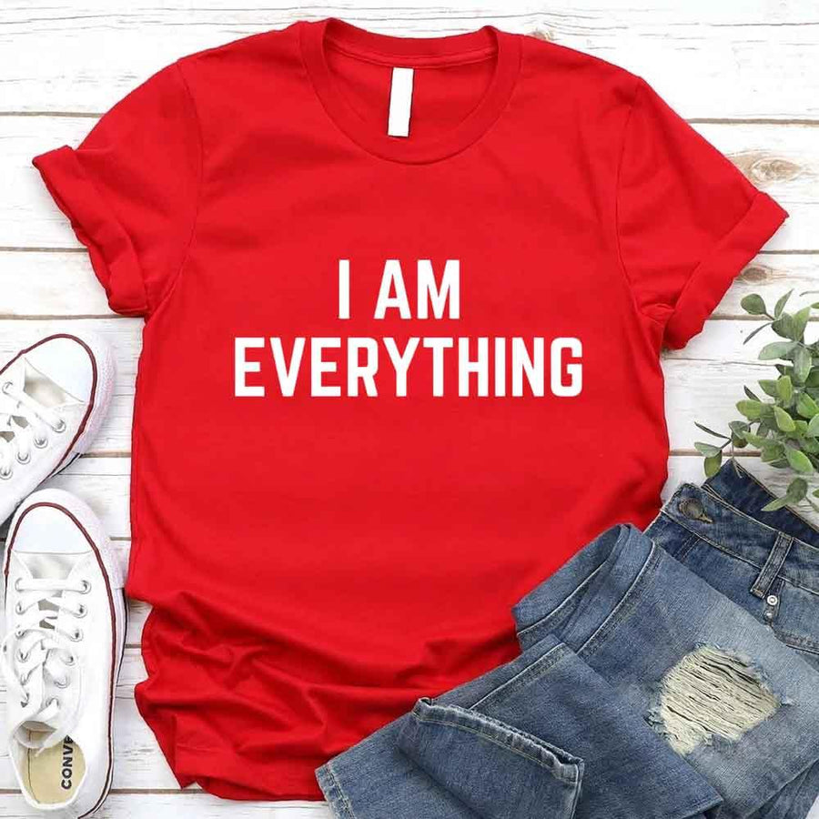May include a couples t-shirt design featuring the phrase “I Have Everything I Need” and "I Am Everything|in clear, balanced lettering, often paired with a small heart or matching graphic that reflects love, gratitude, and partnership.