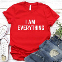 May include a couples t-shirt design featuring the phrase “I Have Everything I Need” and "I Am Everything|in clear, balanced lettering, often paired with a small heart or matching graphic that reflects love, gratitude, and partnership.