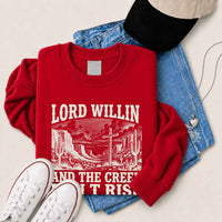 Lord Willin and The Creek Don't Rise Sweatshirt - Christian Faith Sweatshirt