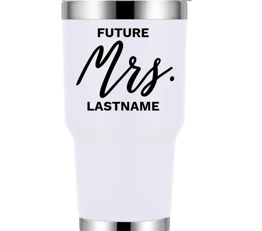 Customizer - Future Mrs. Personalized Tumbler