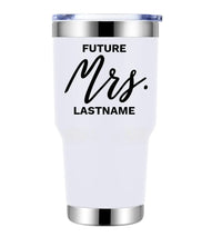 Customizer - Future Mrs. Personalized Tumbler