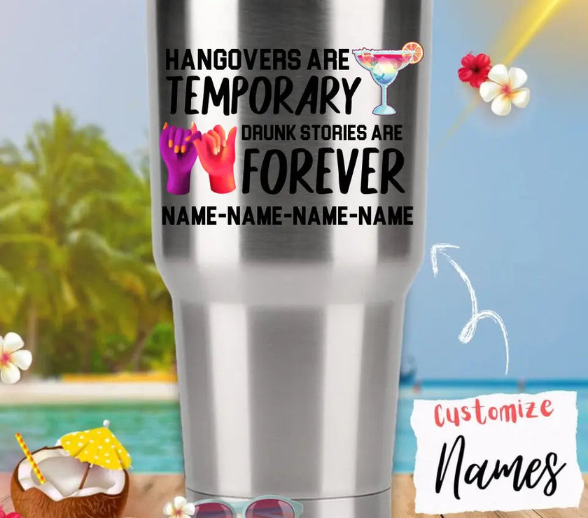 Customizer - Best Friends Bachelorette Drunk Stories Are Forever Personalized Tumbler