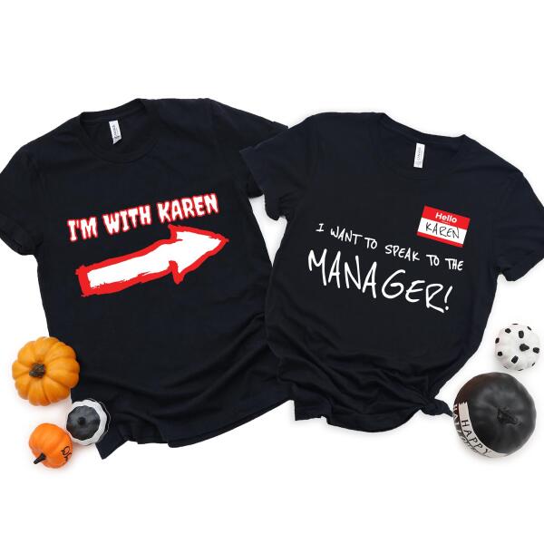 I'M WITH KAREN TEE