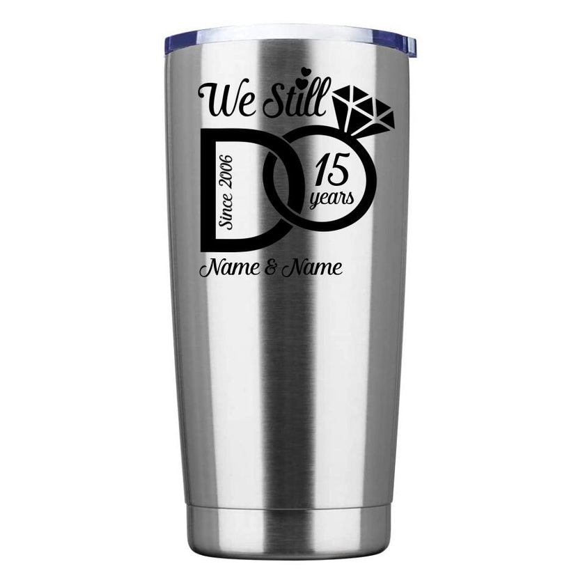 Customizer - We Still Do Personalized Tumbler