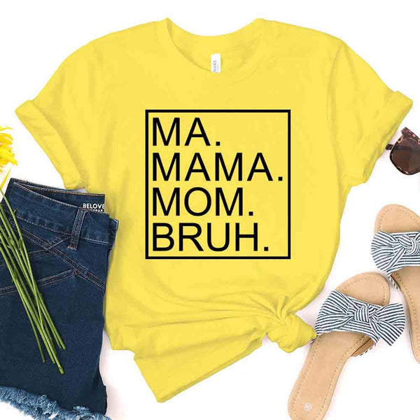 Ma Mama Mom Bruh Top