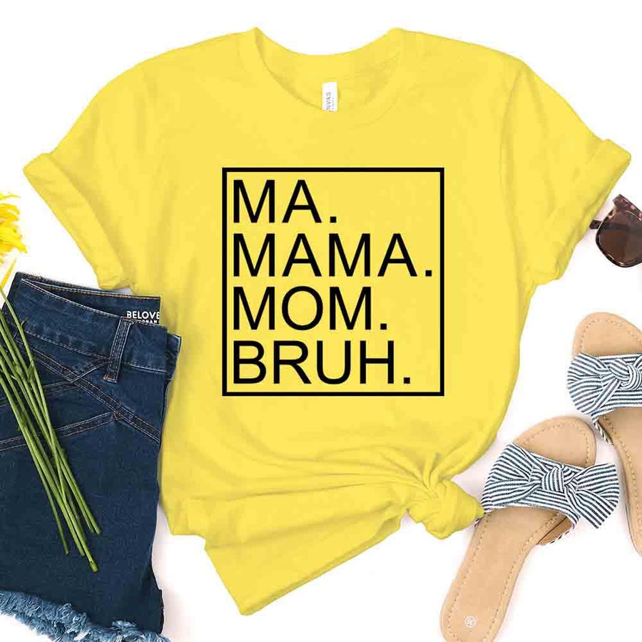 Ma Mama Mom Bruh Top